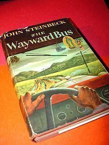 THE WAYWARD BUS~ John Steinbeck 1947