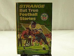 Strange But True Football Stories compiled by Hollander