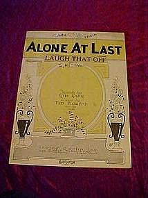 Alone at last, Gus Kahn & Ted Fiorito music 1925