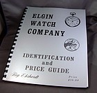 ELGIN NATIONAL Watch Co. Identification Price Guide Soft Bound 119 pgs