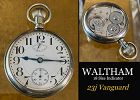Waltham 23j Vanguard INDICATOR 18 Size Salesmans Sample Case 1908